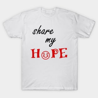 share my hope T-Shirt